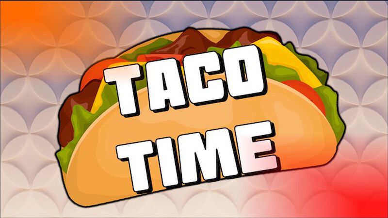 Taco Time